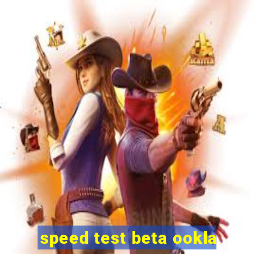 speed test beta ookla